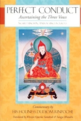 Perfect Conduct: Ascertaining the Three Vows with commentary by His Holiness Dudjom Rinpoche