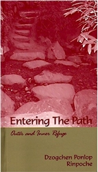 Entering the Path: Outer and Inner Refuge by Dzogchen Ponlop Rinpoche