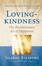 Loving-Kindness: The Revolutionary Art of Happiness by Sharon Salzberg