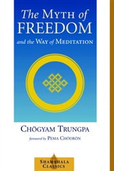 The Myth of Freedom by Chogyam Trungpa