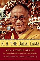 The Mind in Comfort and Ease: The Vision of Enlightenment in the Great Perfection by His Holiness the Dalai Lama