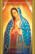 Our Lady of Guadalupe edited by Mirabai Starr