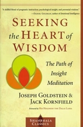 Seeking the Heart of Wisdom by Joseph Goldstein and Jack Kornfield