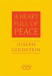 A Heart Full of Peace by Joseph Goldstein