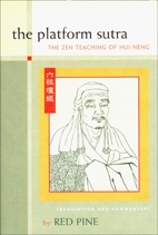 The Platform Sutra: Zen Teaching of Hui-Neng by Red Pine