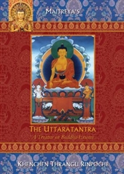 The Uttaratantra: A Treatise on Buddha Essence by Khenchen Thrangu rinpoche