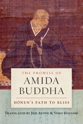The Promise of Amida Buddha: Honen's Path to Bliss by Joji Atone and Yoko Hayashi