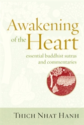 Awakening of the Heart, by Tich Nhat Hanh
