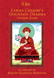 Karma Chakme's Mountain Dharma Volume 4 by Khenpo Karthar Rinpoche