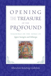 Opening the Treasure of the Profound, by Khenchen Konchog Gyaltshen
