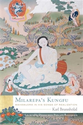 Milarepa's Kungfu by Karl Brunnholzl