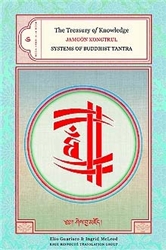 The Treasury of Knowledge - Book Six, Part Four: Systems of Buddhist Tantra by Jamgon Kongtrul Lodro Thaye