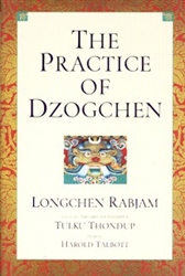 The Practice of Dzogchen by Longchen Rabjam