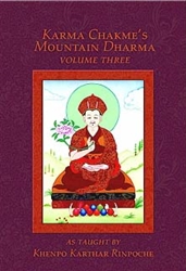 Karma Chakme's Mountain Dharma Volume 3 by Khenpo Karthar Rinpoche