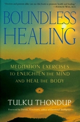 Boundless Healing by Tulku Thondup Rinpoche