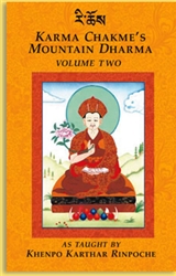 Karma Chakme's Mountain Dharma Volume 2 by Khenpo Karthar Rinpoche