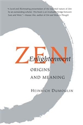Zen Enlightenment Origins and Meaning by Heinrich Dumoulin