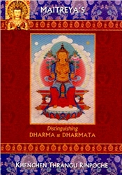 Distinguishing Dharma and Dharmata by Khenchen Thrangu Rinpoche