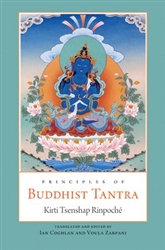 Principles of Buddhist Tantra, by Kirti Tsenshap Rinpoche
