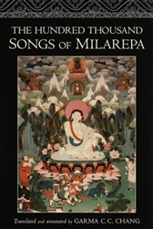 The Hundred Thousand Songs of Milarepa by Garma C.C. Chang