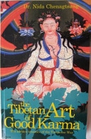 Tibetan Art of Good Karma, by Dr. Nida Chenagtsang