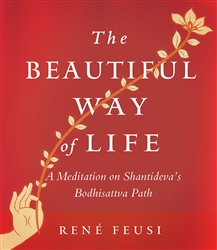 Beautiful Way of Life, The, by Rene Feusi
