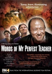 Words of My Perfect Teacher DVD, a film by Leslie Ann Patten